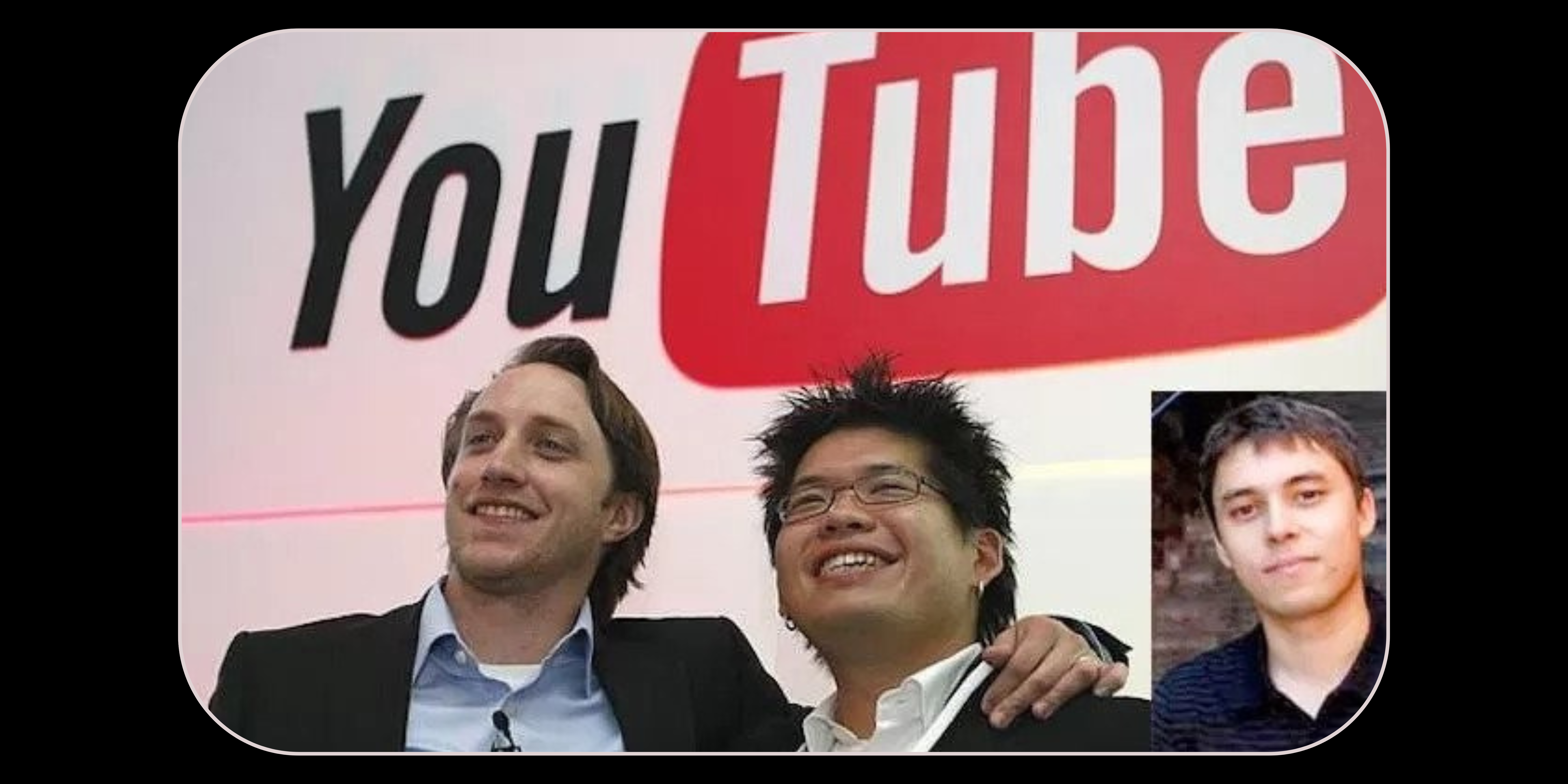 fondateurs de youtube : Chad Hurley, Steve Chen et Jawed Karim